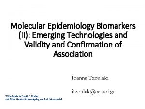 Molecular Epidemiology Biomarkers II Emerging Technologies and Validity
