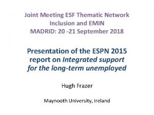 Joint Meeting ESF Thematic Network Inclusion and EMIN