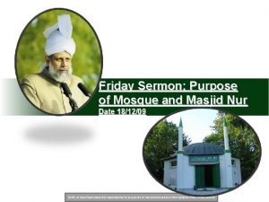 Friday Sermon Purpose of Mosque and Masjid Nur