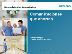 Siemens Communications Siemens Enterprise Communications Comunicaciones que ahorran