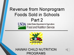 Revenue from Nonprogram Foods Sold in Schools Part