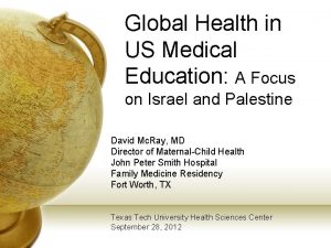 Global Health in US Medical Education A Focus