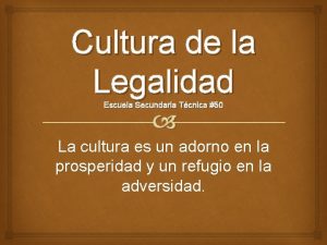 Cultura de la Legalidad Escuela Secundaria Tcnica 50