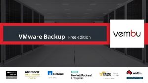 VMware Backup Free edition Vembu Technologies Experience Vembu