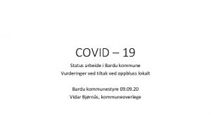 COVID 19 Status arbeide i Bardu kommune Vurderinger