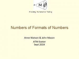 Numbers of Formats of Numbers Anne Watson John