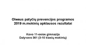 Olweus patyi prevencijos programos 2019 m mokini apklausos