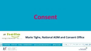 Consent Marie Tighe National ADM and Consent Office