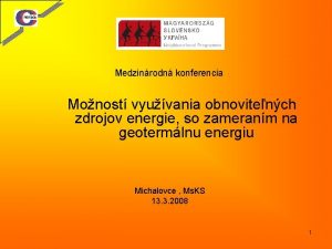 Medzinrodn konferencia Monost vyuvania obnovitench zdrojov energie so