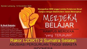 Bandar Lampung 14 November 2020 Mewujudkan SDM unggul