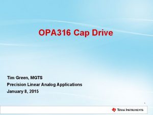 OPA 316 Cap Drive Tim Green MGTS Precision