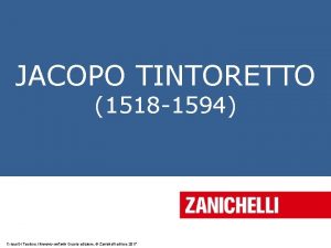 JACOPO TINTORETTO 1518 1594 Cricco Di Teodoro Itinerario