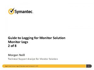 Guide to Logging for Monitor Solution Monitor Logs