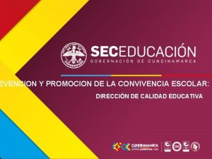 EVENCION Y PROMOCION DE LA CONVIVENCIA ESCOLAR DIRECCIN