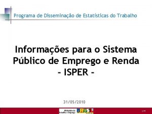 Programa de Disseminao de Estatsticas do Trabalho Informaes