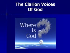 The Clarion Voices Of God The Clarion Voices