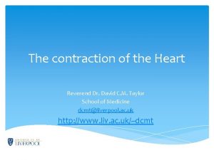 The contraction of the Heart Reverend Dr David