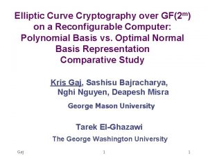 Elliptic Curve Cryptography over GF2 m on a