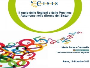 Il ruolo delle Regioni e delle Province Autonome