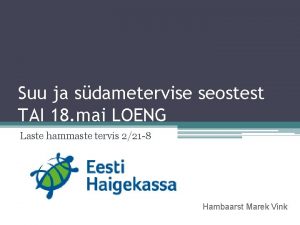 Suu ja sdametervise seostest TAI 18 mai LOENG