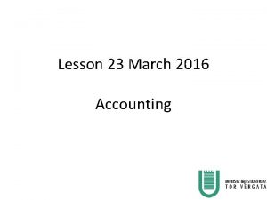 Lesson 23 March 2016 Accounting BONDS ISSUE Corporate