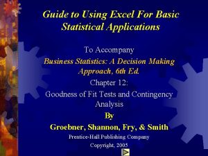 Guide to Using Excel For Basic Statistical Applications