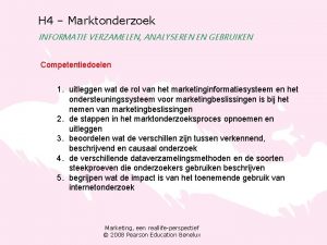 H 4 Marktonderzoek INFORMATIE VERZAMELEN ANALYSEREN EN GEBRUIKEN