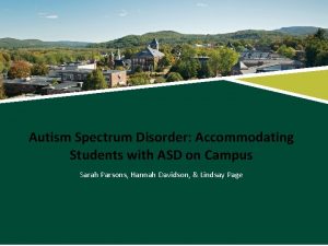 Autism Spectrum Disorder Accommodating Students with ASD on