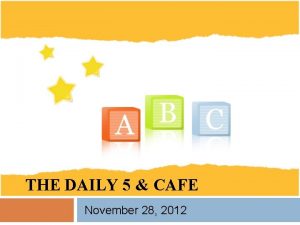 THE DAILY 5 CAFE November 28 2012 Level