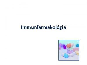 Immunfarmakolgia Terpis szerek 1 Nemszteroid gyulladsgtlk NSAID 2