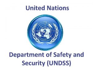 United Nations Department of Safety and Security UNDSS