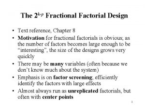 The 2 kp Fractional Factorial Design Text reference