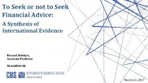 To Seek or not to Seek Financial Advice