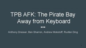 TPB AFK The Pirate Bay Away from Keyboard