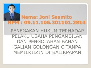 Nama Joni Sasmito NPM 09 11 106 301101