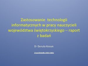 Zastosowanie technologii informatycznych w pracy nauczycieli wojewdztwa witokrzyskiego