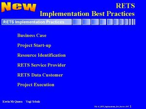 RETS Implementation Best Practices RETS Implementation Practices Business