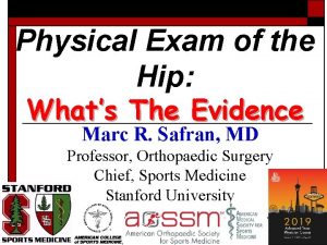 Physical Exam of the Hip Whats The Evidence