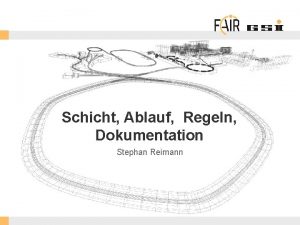 Schicht Ablauf Regeln Dokumentation Stephan Reimann FAIR Gmb