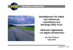 Breddtjnster fr bttre och effektivare samhllsservice Borlnge 2002