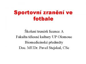 Sportovn zrann ve fotbale kolen trenr licence A