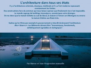 Larchitecture dans tous ses tats Il y a