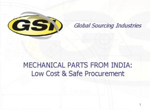 Global Sourcing Industries MECHANICAL PARTS FROM INDIA Low