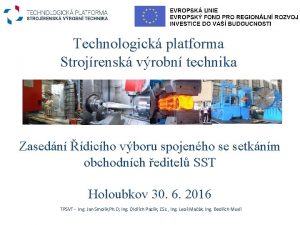 Technologick platforma Strojrensk vrobn technika Zasedn dicho vboru