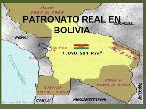 PATRONATO REAL EN BOLIVIA ANTECEDENTES HISTRICOS REPBLICANOS AO