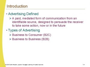 Introduction Advertising Defined A paid mediated form of