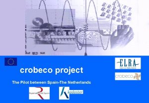 crobeco project The Pilot between SpainThe Netherlands crobeco