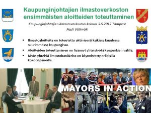 Kaupunginjohtajien ilmastoverkoston ensimmisten aloitteiden toteuttaminen Kaupunginjohtajien ilmastoverkoston kokous