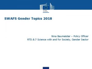 SWAFS Gender Topics 2018 Nina Baumeister Policy Officer