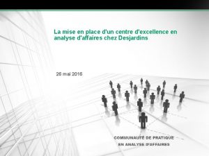 La mise en place dun centre dexcellence en